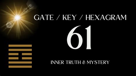 Human Design Gate 61 Gene Key 61 Hexagram 61 Inner Truth Mystery