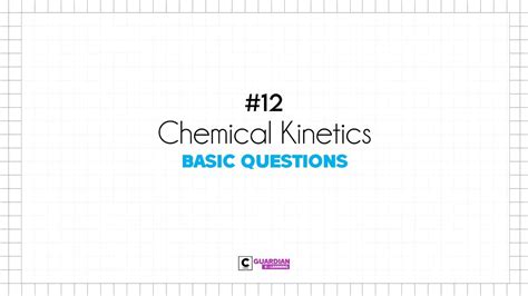 Cge Chapters Chemical Kinetics Basic Tutorial Youtube