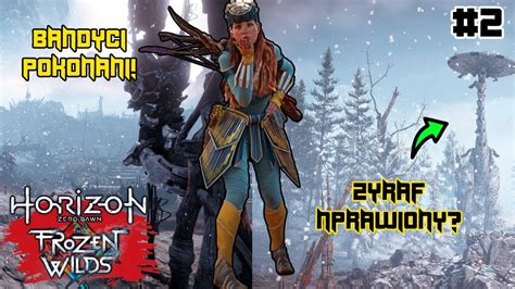 HZD The Frozen Wilds 1 Naprawiam Żyrafa i dojeżdżam bandytów