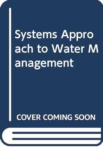 Jp Systems Approach To Water Management Biswas Asit K 洋書