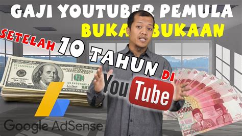 Gaji Pertama Dari Youtube Berapa Pendapatan Youtuber Pemula Youtube