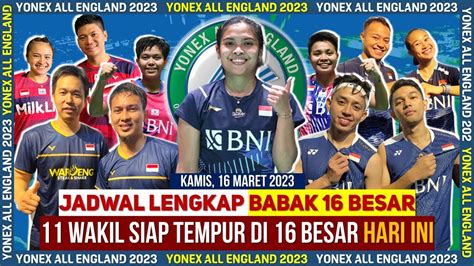 Jadwal Lengkap Babak Besar Yonex All England Hari Ini Mulai