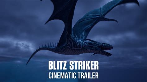 Day Of Dragons Blitz Striker Cinematic Trailer Youtube