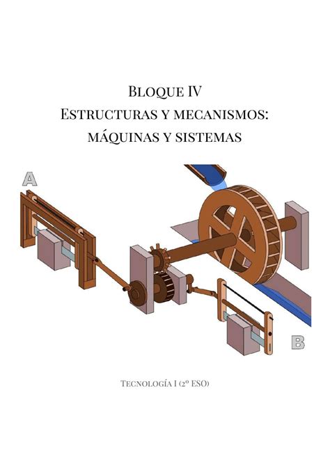 Bloque 4 I Estructuras y mecanismos máquinas y sistemas by Fernando