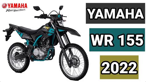 Yamaha Wr 155 2022 Price Technical Design And Colors Youtube