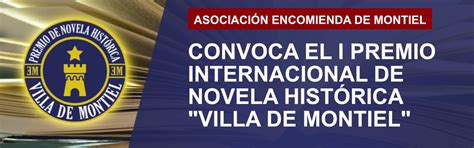 I Premio Internacional De Novela Hist Rica Villa De Montiel Montiel