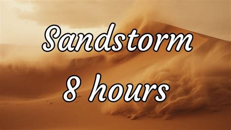 8-Hour Relaxing Sandstorm Wind Sounds For Sleeping - Relax, Sleep, Meditate - YouTube