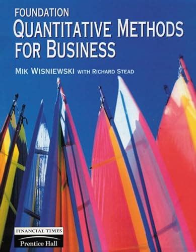 Foundation Quantitative Methods For Business Financial Times