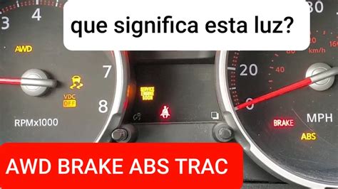 Por Que Esta Encendida La Luz Brake Abs Tracc No Marca Velocidad