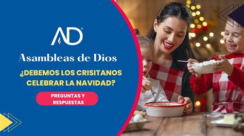 Un Cristiano Debe Celebrar La Navidad Asambleas De Dios YouTube