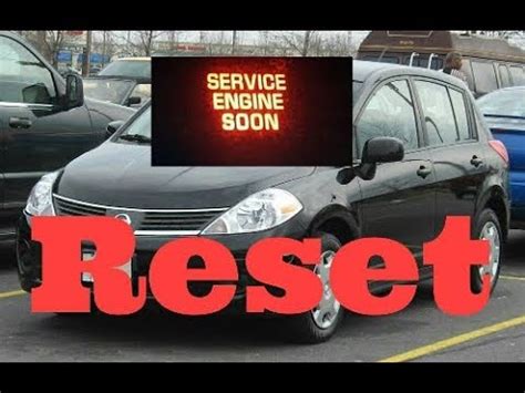 How To Reset Service Engine Soon Light On A Nissan Versa