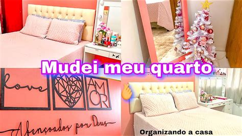 Mudei Meu Quarto Organizando A Casa Youtube