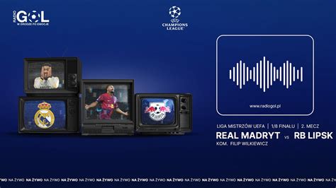 Liga Mistrz W Uefa Real Madryt Rb Lipsk Na Ywo Youtube