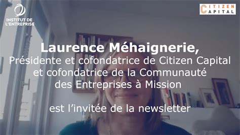 Laurence Méhaignerie Présidente et co fondatrice de Citizen Capital