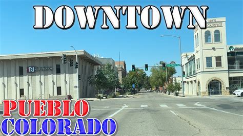 Pueblo Colorado 4K Downtown Drive YouTube