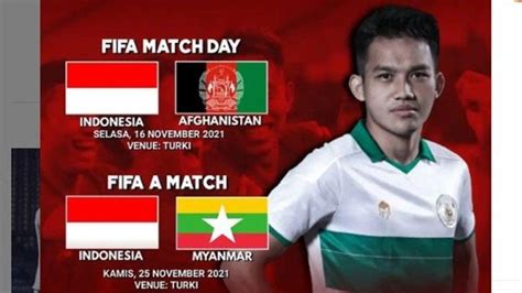 Jadwal Timnas Indonesia Vs Afghanistan Dan Lawan Myanmar Di FIFA Match