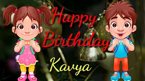 Kavya Happy Birthday Kavya Birthday Song Whatsapp Status