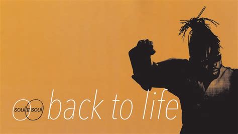 Soul Ii Soul Back To Life Lyrics Youtube