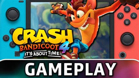 Crash Bandicoot 4 Its About Time Nintendo Switch Gameplay Youtube