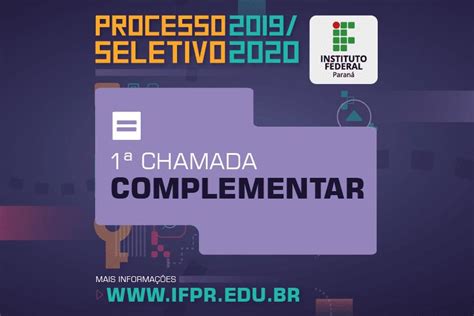 1ª Chamada complementar Atenção para os dias de matrícula no IFPR TB