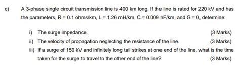 Solved A 3 Phase Single Circuit Transmission Line Is 400 Chegg