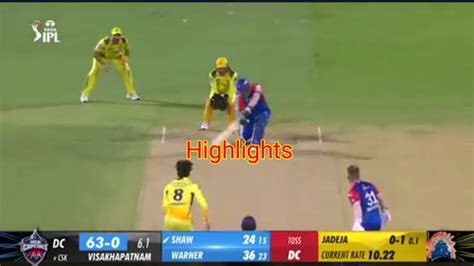 Chennai Super King Vs Delhi Capitals Match Highlights 2024 Csk Vs Dc