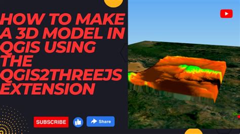 How To Make A 3D Model In QGIS Using The QGIS2threejs Extension YouTube