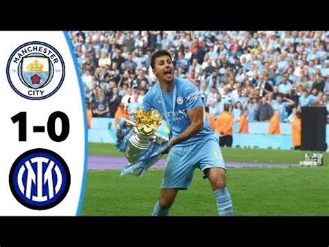 Manchester City Vs Inter Milan All Goals Highlights Ucl