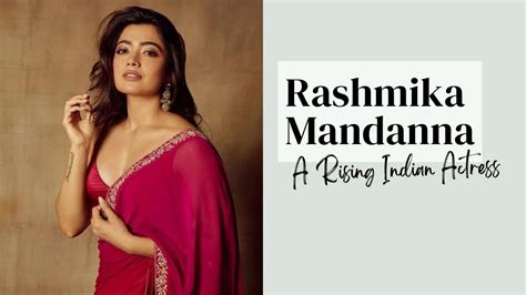 Rashmika Mandanna A Biography Of The Rising Indian Actress