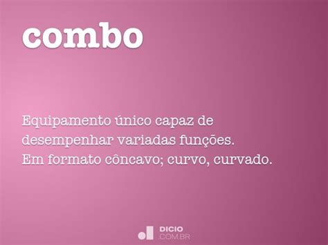 O Que Significa Combo - Combo - Dicio, Dicionário Online de Português