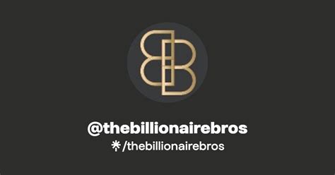 Thebillionairebros Instagram Facebook Tiktok Linktree