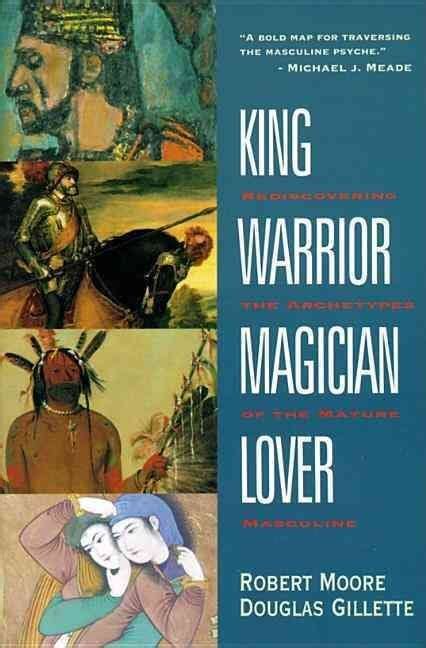 Buy King Warrior Magician Lover By Robert Moore With Free Delivery