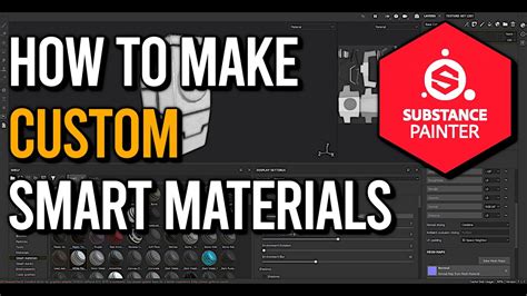 How To Make Custom Smart Materials In Substance Painter Youtube