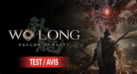 Test Wo Long Fallen Dynasty Notre Avis Sur Le Nouveau Jeu Exigeant De La Team Ninja