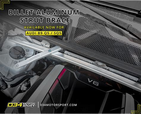 Available Now From 034motorsport Billet Aluminum Strut Brace For B9 Audi Q5 And Sq5