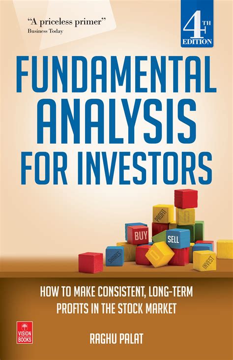 Fundamental Analysis For Investors How To Make Consistent Long Term Profits In The Stock