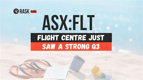 Flight Centre Asxflt Share Price Rises On Strong Fy23 Trading Update