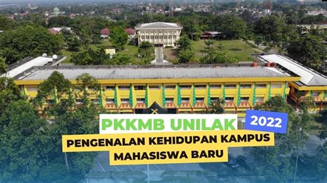 Selamat Datang Mahasiswa Baru Unilak Pkkmb 2022 Youtube