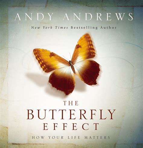 The Butterfly Effect: How Your Life Matters: Andrews, Andy ...