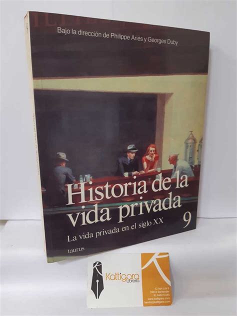 HISTORIA DE LA VIDA PRIVADA 9 LA VIDA PRIVADA EN EL SIGLO XX De PROST