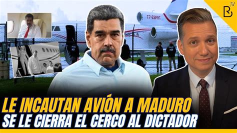 Eeuu Incauta Avi N De Nicol S Maduro Se Le Cierra El Cerco Al Dictador