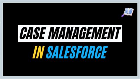 Case Management In Salesforce Salesforce Geek