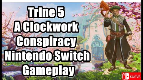 Trine 5 A Clockwork Conspiracy Gameplay On Nintendo Switch Oled YouTube