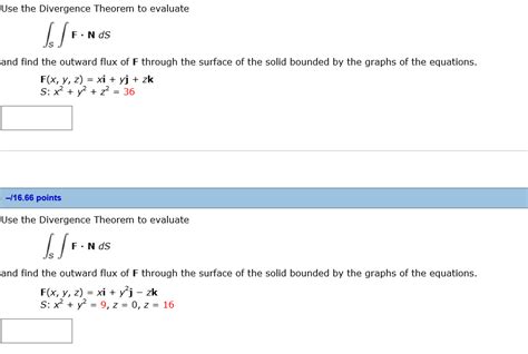 Solved Use The Divergence Theorem To Evaluate F N DS And Chegg