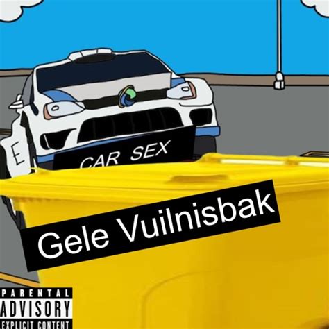 Stream Episode CAR SEX Gele Vuilnisbak Remix By Gele Vuilnisbak Podcast Listen Online For