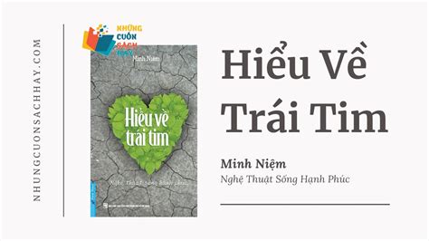 [Review - Trích dẫn] Hiểu Về Trái Tim - Minh Niệm