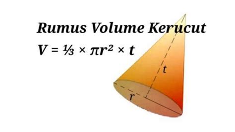 Rumus Volume Kerucut Dan Contoh Soal Pembahasannya Cilacap Klik