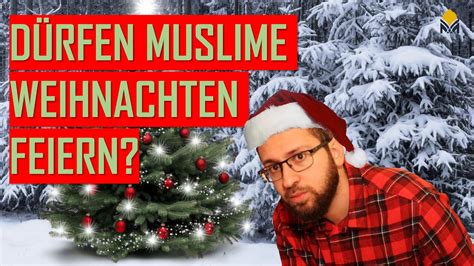 Dürfen Muslime Weihnachten feiern und einen Weihnachtsbaum aufstellen