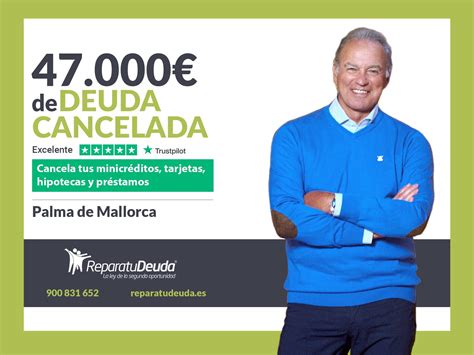 Repara Tu Deuda Abogados Cancela 47 000 En Palma De Mallorca Baleares