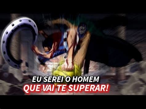 One Piece EDIT Luffy Eu Serei O Homem Que Vai Te Superar YouTube